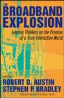 Image for Broadband Explosion : Leading Thinkers on the Promise of a Truly Interactive World
