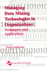 Image for Managing Data Mining Technologies in Organizations : Techniques and Applications