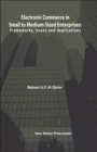 Image for Electronic commerce in small to medium-sized enterprises  : frameworks, issues and implications