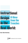 Image for Instructional design in the real world  : a view from the trenches