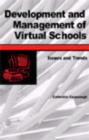 Image for Development and Management of Virtual Schools : Issues and Trends