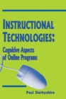 Image for Instructional Technologies: Cognitive Aspects of Online Programs.