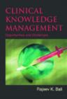 Image for Clinical knowledge management  : opportunities and challenges