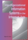 Image for Inter-organizational information systems in the internet age