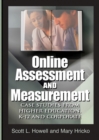 Image for Online Assessment and Measurement : Case Studies from Higher Education, K-12 and Corporate