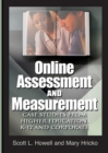 Image for Online Assessment and Measurement: Case Studies from Higher Education, K-12, and Corporate.