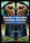 Image for Diversity in Information Technology Education : Issues and Controversies