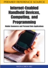 Image for Internet-enabled handheld devices, computing, and programming  : mobile commerce and personal data applications