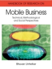 Image for Handbook of Research on Mobile Business : Technical, Methodological and Social Perspectives