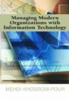 Image for Managing Modern Organizations with Information Technology