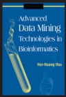 Image for Advanced Data Mining Technologies in Bioinformatics