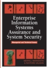 Image for Enterprise Information Systems Assurance and System Security : Managerial and Technical Issues