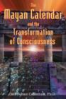 Image for The Mayan Calendar and the Transformation of Consciousness