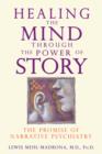 Image for Healing the Mind Through the Power of Story