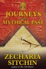 Image for Journeys to the Mythical Past