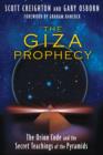 Image for The Giza prophecy  : the Orion code and the secret teachings of the pyramids