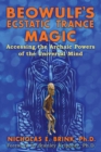 Image for Beowulf&#39;s Ecstatic Trance Magic: Accessing the Archaic Powers of the Universal Mind