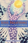 Image for Soul breathing: spiritual light and the art of self-mastery