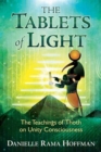 Image for The tablets of light  : the teachings of Thoth on unity consciousness