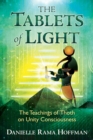 Image for The tablets of light: the teachings of Thoth on unity consciousness