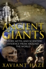 Image for Ancient Giants : History, Myth, and Scientific Evidence from around the World