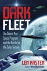 Image for Dark fleet  : the secret Nazi space program and the battle for the solar system