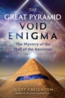 Image for The Great Pyramid Void Enigma: The Mystery of the Hall of the Ancestors