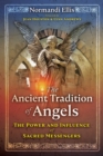 Image for The Ancient Tradition of Angels: The Power and Influence of Sacred Messengers