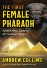 Image for The first female pharaoh  : Sobekneferu, goddess of the seven stars