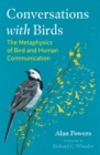 Image for Conversations with birds  : the metaphysics of bird and human communication