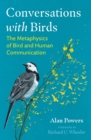 Image for Conversations With Birds: The Metaphysics of Bird and Human Communication