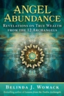 Image for Angel Abundance: Revelations on True Wealth from the 12 Archangels
