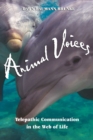 Image for Animal Voices: Telepathic Communication in the Web of Life