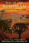Image for Way of the Bushman: Spiritual Teachings and Practices of the Kalahari Ju/&#39;hoansi
