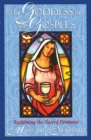 Image for Goddess in the Gospels: Reclaiming the Sacred Feminine