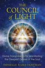 Image for Council of Light: Divine Transmissions for Manifesting the Deepest Desires of the Soul