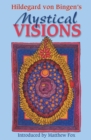 Image for Hildegard von Bingen&#39;s Mystical Visions: Translated from Scivias