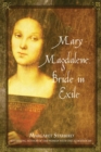 Image for Mary Magdalene, Bride in Exile