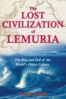 Image for Lost Civilization of Lemuria: The Rise and Fall of the World&#39;s Oldest Culture