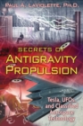 Image for Secrets of Antigravity Propulsion: Tesla, UFOs, and Classified Aerospace Technology