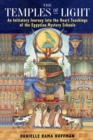 Image for Temples of Light: An Initiatory Journey into the Heart Teachings of the Egyptian Mystery Schools