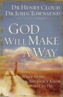 Image for God Will Make a Way : What to Do When You Don&#39;t Know What to Do