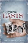 Image for Something That Lasts : a novel
