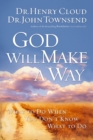 Image for God Will Make a Way : What to Do When You Don&#39;t Know What to Do