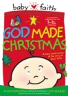 Image for God Made Christmas : The Story of Baby Jesus