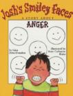 Image for Josh&#39;s smiley faces  : a story about anger management