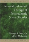 Image for Personality-Guided Therapy for Posttraumatic Stress Disorder