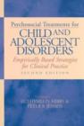 Image for Psychosocial treatments for child and adolescent disorders  : empirically based strategies for clinical practice