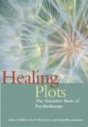 Image for Healing plots  : the narrative basis of psychotherapy