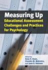 Image for Measuring up  : educational assessment challenges and practices for psychology